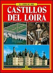 Castelli della Loira. Ediz. spagnola edito da Bonechi