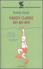 Paddy Clarke ah ah ah! di Roddy Doyle edito da Guanda