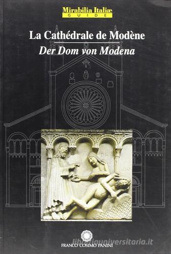 Duomo di Modena. Ediz. francese e tedesca di Gianfranco Malafarina edito da Franco Cosimo Panini