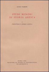 Studi minori di storia antica vol.1 di Luigi Pareti edito da Storia e Letteratura