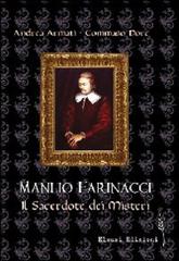 Manlio Farinacci: il sacertode dei misteri di Andrea Armati, Tommaso Dore edito da Eleusi