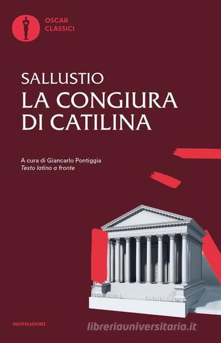 La congiura di Catilina. Testo latino a fronte. Ediz. bilingue di Caio Crispo Sallustio edito da Mondadori