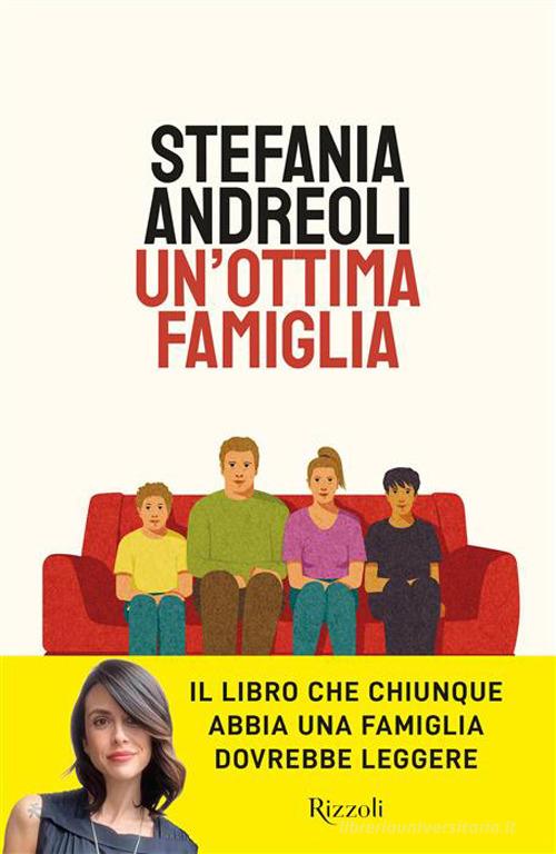Libro Un'ottima famiglia di Stefania Andreoli BUR Varia di Rizzoli