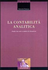 La contabilità analitica. Analisi dei costi e sistemi di rilevazione di Giancarlo Paolucci edito da Liguori