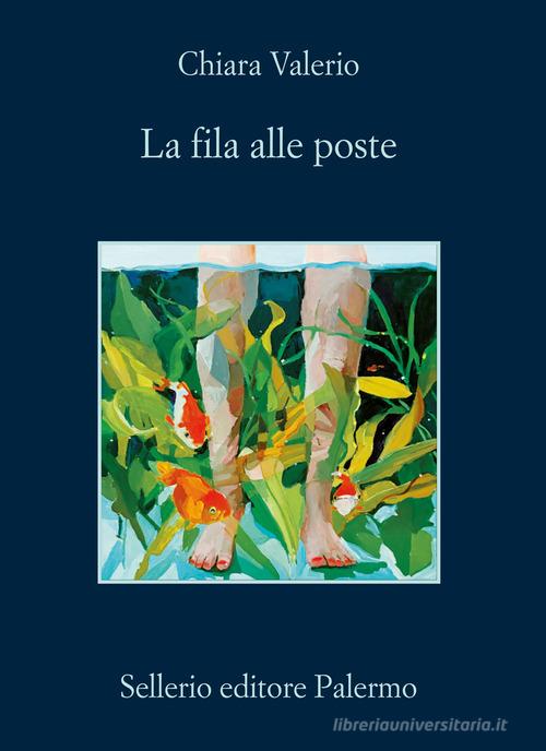 Libro La fila alle poste di Chiara Valerio La memoria di Sellerio Editore Palermo