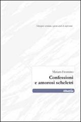 Confessioni e amorosi scheletri di Miriam Frontino edito da Gruppo Albatros Il Filo