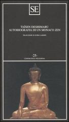 Autobiografia di un monaco zen di Taïsen Deshimaru edito da SE