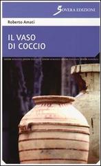 Il vaso di coccio di Roberto Amati edito da Sovera Edizioni
