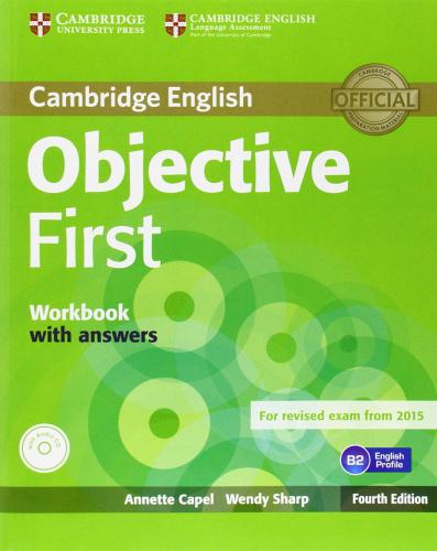 Objective first certificate. Workbook with answers. Per le Scuole superiori. Con CD Audio. Con espansione online di Annette Capel, Wendy Sharp edito da Cambridge