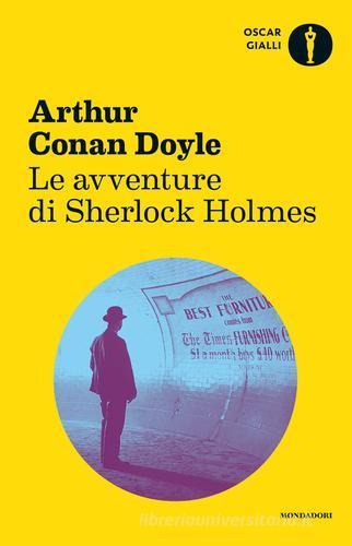 Le avventure di Sherlock Holmes di Arthur Conan Doyle edito da Mondadori