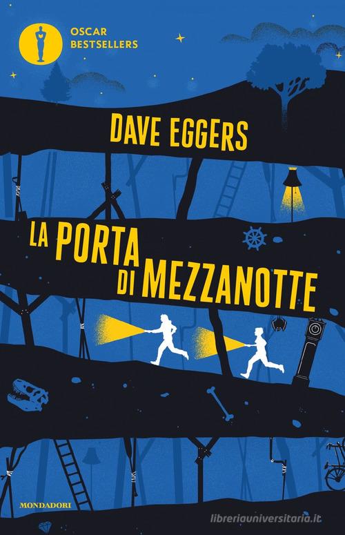 La porta di mezzanotte di Dave Eggers edito da Mondadori