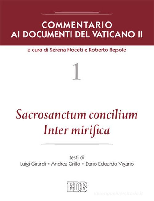 Commentario ai documenti del Vaticano II vol.1 edito da EDB