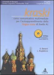 Kraski. A1. Corso comunicativo multimediale per l'autoapprendimento della lingua russa di livello principiante A1. Con CD-ROM di Simona Berardi, Liudmila Buglakova edito da CLUEB