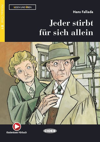 Jeder stirbt für sich allein. Con espansione online di Hans Fallada edito da Black Cat-Cideb