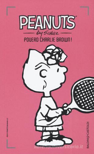 Povero Charlie Brown! vol.27 di Charles M. Schulz edito da Baldini + Castoldi