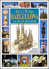 Arte e storia di Barcellona edito da Bonechi