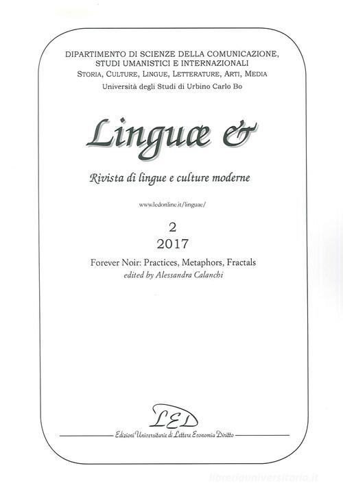 Linguae &. Rivista di lingue e culture moderne. Ediz. italiana, inglese e francese (2017) vol.2 edito da LED Edizioni Universitarie
