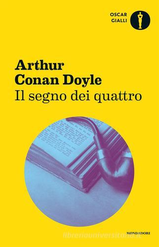 Il segno dei quattro di Arthur Conan Doyle edito da Mondadori