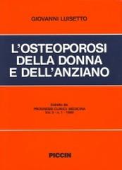 L' osteoporosi della donna e dell'anziano di Giovanni Luisetto edito da Piccin-Nuova Libraria