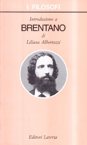 Introduzione a Brentano di Liliana Albertazzi edito da Laterza