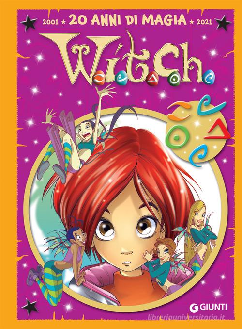 W.i.t.c.h. Le più belle storie special. 20 anni di magia edito da Disney Libri