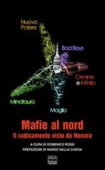 Mafie al nord. Il radicamento visto da Novara edito da Interlinea