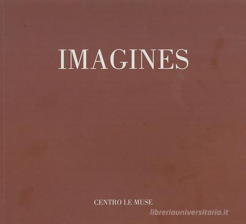 Imagines. Ediz. illustrata edito da Bandecchi & Vivaldi