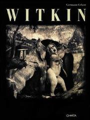 Witkin. Catalogo della mostra (Rivoli, Castello, Museo d'arte contemporanea, 1995) di Germano Celant edito da Charta