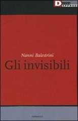 Libro Gli invisibili di Nanni Balestrini di DeriveApprodi