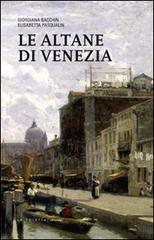 Le altane di Venezia di Giorgiana Bacchin Reale, Elisabetta Pasqualin edito da LA TOLETTA Edizioni