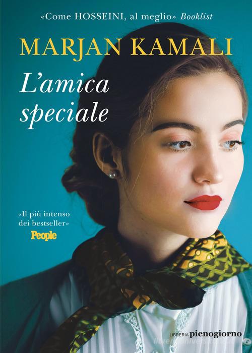 Libro L'amica speciale di Marjan Kamali di Libreria Pienogiorno