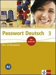 Passwort deutsch. Kursbuch-Ubungsbuch. Con CD Audio. Per le Scuole superiori vol.3 edito da Klett