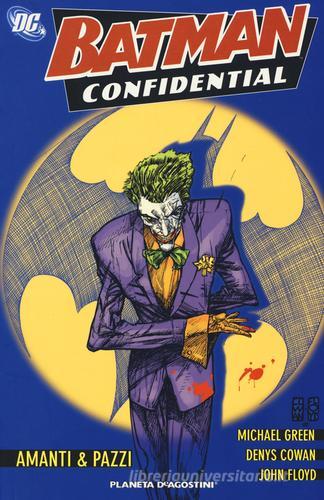 Amanti & pazzi. Batman confidential vol.2 di Michael Green, Denys Cowan, John Floyd edito da Lion