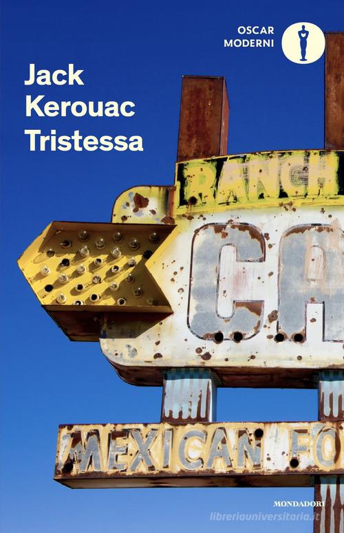 Libro Tristessa di Jack Kerouac Oscar moderni di Mondadori