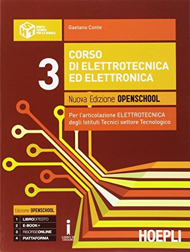 Corso di elettrotecnica ed elettronica. Ediz. openschool. Per gli Ist.  tecnici industriali. Con e-book. Con espansione online vol.3  (9788820378479): 2% di Sconto