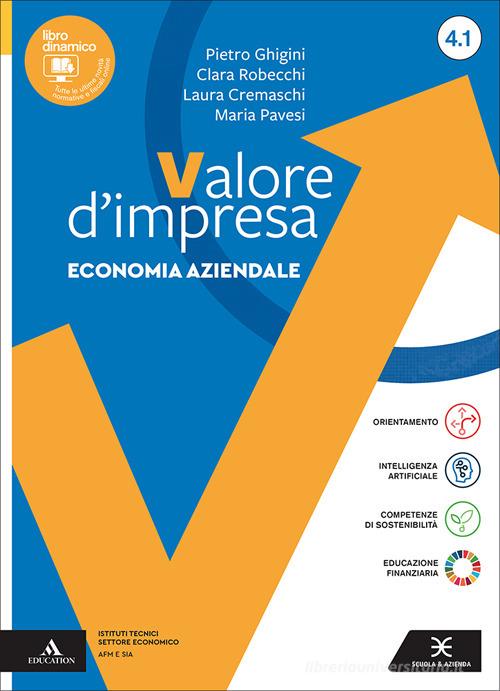 Valore impresa. Con Piano dei conti. Per gli Ist. tecnici. Con e-book. Con espansione online vol. 41-42 di Pietro Ghigini, Clara Robecchi, Laura Cremaschi edito da Scuola & Azienda