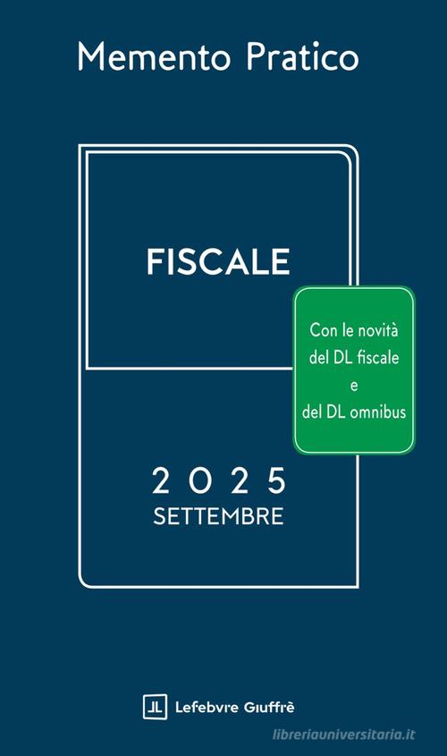 Memento pratico fiscale. Settembre 2025 edito da Giuffrè