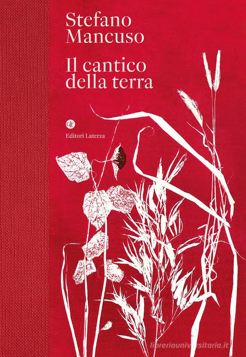 Il cantico della terra di Stefano Mancuso edito da Laterza