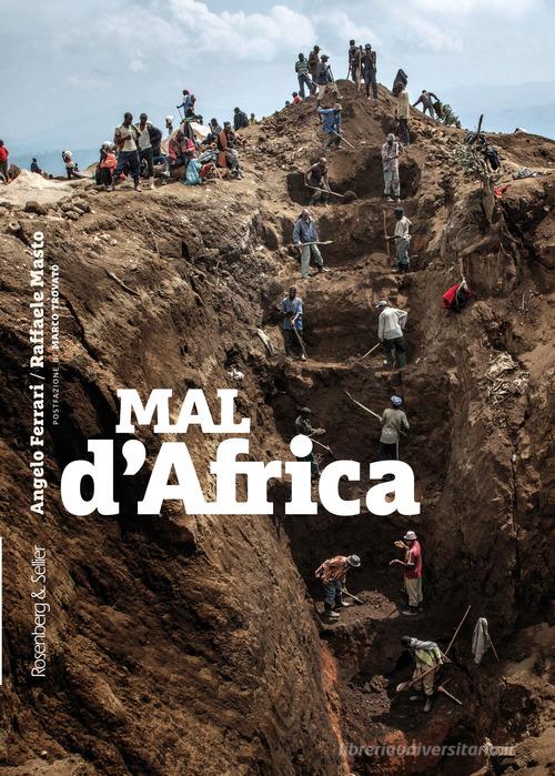 Mal d'Africa di Angelo Ferrari, Raffaele Masto edito da Rosenberg & Sellier