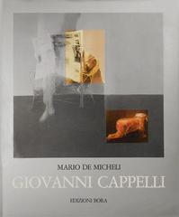 Monografia di Giovanni Cappelli di Mario De Micheli edito da Bora
