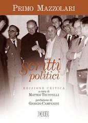 Scritti politici di Primo Mazzolari edito da EDB