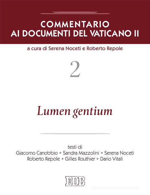 Commentario ai documenti del Vaticano II vol.2 edito da EDB