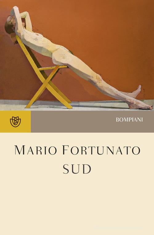 Libro Sud di Mario Fortunato Tascabili narrativa di Bompiani