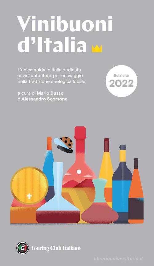Vini buoni d'Italia 2022 edito da Touring