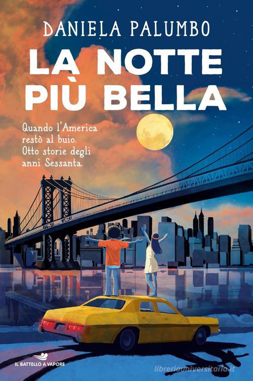 La notte più bella di Daniela Palumbo edito da Piemme