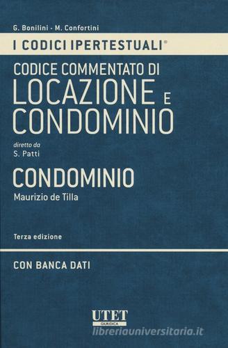 Codice ipertestuale commentato di locazione e condominio. Condominio. Con DVD di Maurizio De Tilla edito da Utet Giuridica