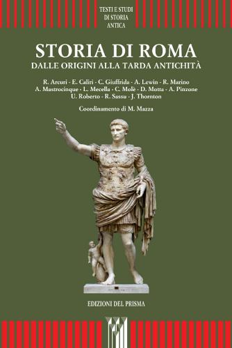 Storia di Roma. Dalle origini alla tarda antichità edito da Edizioni del Prisma