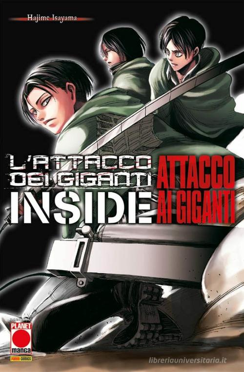 Attacco ai giganti. L'attacco dei giganti inside di Hajime Isayama edito da Panini Comics