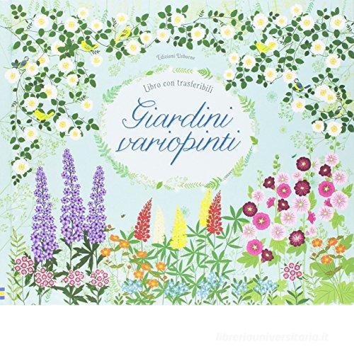 Giardini variopinti. Ediz. a colori di Felicity Brooks edito da Usborne Publishing