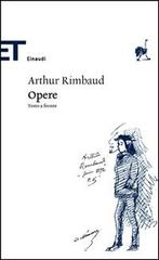 Opere di Arthur Rimbaud edito da Einaudi